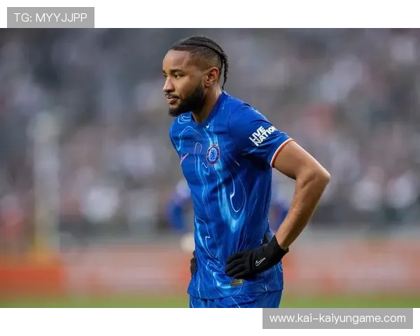 切尔西客场顽强抢分，恩昆库复出后的表现令人眼前一亮